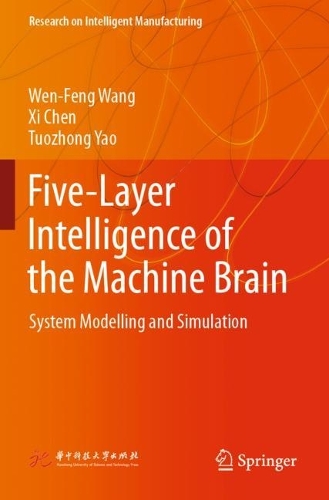 [object Object] «Five-Layer Intelligence of the Machine Brain: System Modelling and Simulation», авторов Туочжун Яо, Вэнь-Фэн Ван, Си Чэнь - фото №1
