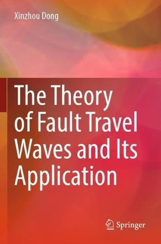 Бумажная книга «The Theory of Fault Travel Waves and Its Application», автор Синьчжоу Дун - фото №1