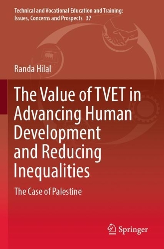 Бумажная книга «The Value of TVET in Advancing Human Development and Reducing Inequalities: The Case of Palestine», автор Ранда Хилал - фото №1