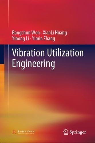 Паперова книга «Vibration Utilization Engineering», авторів Бангчун Вен, Імін Чжан - фото №1