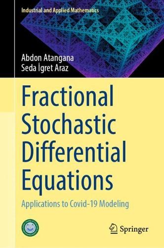 [object Object] «Fractional Stochastic Differential Equations: Applications to Covid-19 Modeling», авторів Абдон Атангана, Седа Ігрет Араз - фото №1