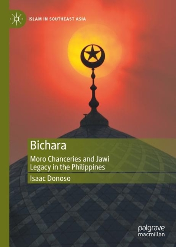 Паперова книга «Bichara: Moro Chanceries and Jawi Legacy in the Philippines», автор Ісаак Доносо - фото №1