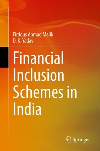 Паперова книга «Financial Inclusion Schemes in India», авторів Д. К. Ядав, Фірдоус Ахмад Малік - фото №1