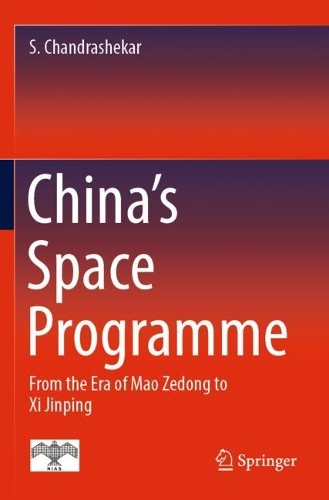 Бумажная книга «China's Space Programme: From the Era of Mao Zedong to Xi Jinping», автор С. Чандрасехар - фото №1