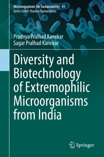Бумажная книга «Diversity and Biotechnology of Extremophilic Microorganisms from India», авторов Прадня Пралхад Канекар, Сагар Пралхад Канекар - фото №1
