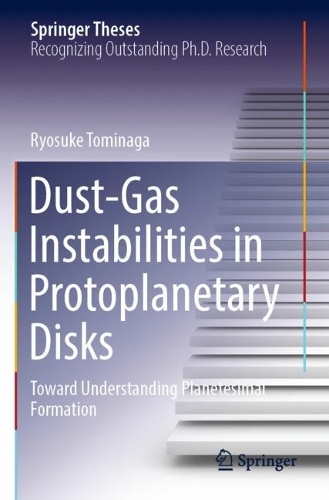 [object Object] «Dust-Gas Instabilities in Protoplanetary Disks: Toward Understanding Planetesimal Formation», автор Рьосуке Томінаґа - фото №1