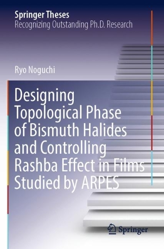 [object Object] «Designing Topological Phase of Bismuth Halides and Controlling Rashba Effect in Films Studied by ARPES», автор Рё Ногучи - фото №1