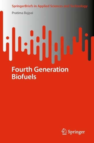 Бумажная книга «Fourth Generation Biofuels», автор Пратима Баджпаи - фото №1