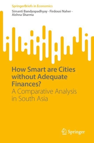 [object Object] «How Smart are Cities without Adequate Finances?: A Comparative Analysis in South Asia», авторов Айшна Шарма, Фирдоус Нахер, Симанти Бандиопадхьяй - фото №1