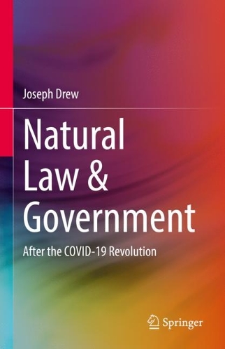 Бумажная книга «Natural Law & Government: After the COVID-19 Revolution», автор Джозеф Дрю - фото №1