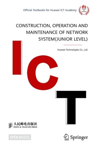 [object Object] «Construction, Operation and Maintenance of Network System(Junior Level)», автор Huawei Technologies Co., Ltd. - фото №1