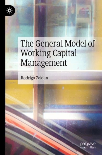Бумажная книга «The General Model of Working Capital Management», автор Родриго Зейдан - фото №1