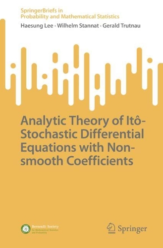 [object Object] «Analytic Theory of Itô-Stochastic Differential Equations with Non-smooth Coefficients», авторів Джеральд Трутнау, Хесун Лі, Вільгельм Станнат - фото №1