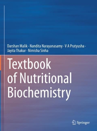 Бумажная книга «Textbook of Nutritional Biochemistry», авторов Даршан Малик, Джайита Тхакур, Нандита Нараянасами, Нимиша Синха, В A Пратюша - фото №1