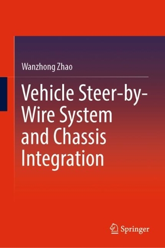 Паперова книга «Vehicle Steer-by-Wire System and Chassis Integration», автор Ваньчжун Чжао - фото №1