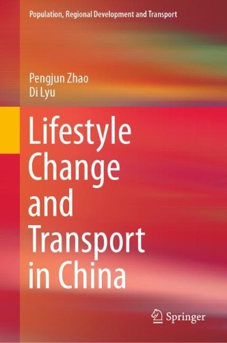 Паперова книга «Lifestyle Change and Transport in China», авторів Ді Лю, Пенцзюнь Чжао - фото №1