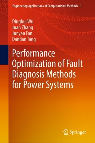 [object Object] «Performance Optimization of Fault Diagnosis Methods for Power Systems», авторів Дандан Танг, Дінхуей Ву, Хуан Чжан, Цзюньян Фань - фото №1