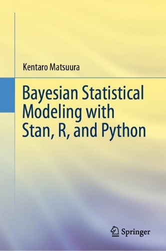 [object Object] «Bayesian Statistical Modeling with Stan, R, and Python», автор Кентаро Мацуура - фото №1