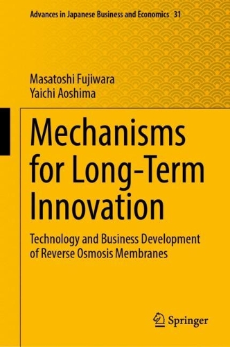 Бумажная книга «Mechanisms for Long-Term Innovation: Technology and Business Development of Reverse Osmosis Membranes», авторов Масатоси Фудзивара, Яити Аошима - фото №1
