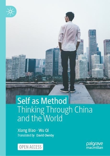 Паперова книга «Self as Method : Thinking Through China and the World», авторів Бяо Сян, Ци Ву - фото №1