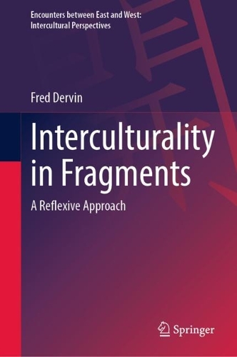 Бумажная книга «Interculturality in Fragments: A Reflexive Approach», автор Фред Дервин - фото №1