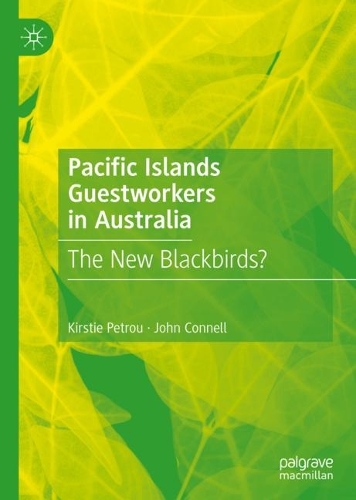 Бумажная книга «Pacific Islands Guestworkers in Australia: The New Blackbirds?», автор Кирсти Петру - фото №1