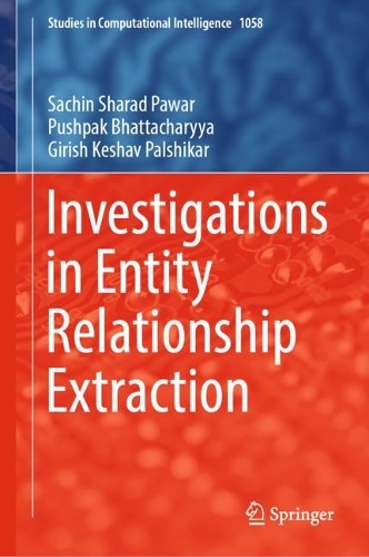 [object Object] «Investigations in Entity Relationship Extraction», авторов Гириш Кешав Палшикар, Пушпак Бхаттачарья, Сачин Шарад Павар - фото №1