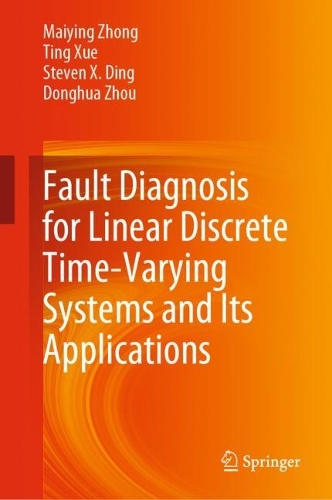 [object Object] «Fault Diagnosis for Linear Discrete Time-Varying Systems and Its Applications», авторів Дунхуа Чжоу, Майинг Чжун, Стівен X. Дінг, Тінг Сюе - фото №1