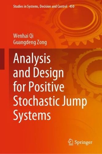 [object Object] «Analysis and Design for Positive Stochastic Jump Systems», авторів Гуанден Цзун, Веньхай Ци - фото №1