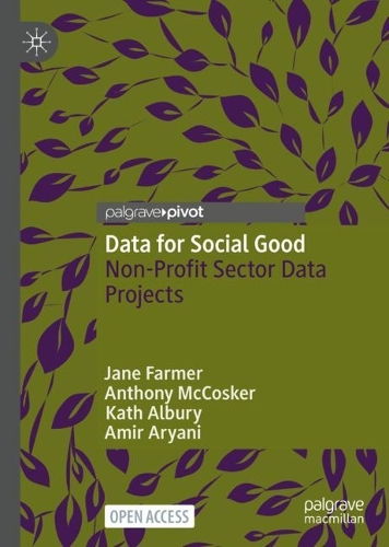 Бумажная книга «Data for Social Good: Non-Profit Sector Data Projects», авторов Амир Арьяни, Энтони МакКоскер, Джейн Фармер, Кэт Олбери - фото №1