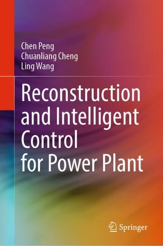 Бумажная книга «Reconstruction and Intelligent Control for Power Plant», авторов Чэнь Пэн, Чуаньлян Чэн, Линг Ванг - фото №1