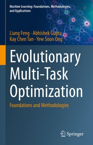 [object Object] «Evolutionary Multi-Task Optimization: Foundations and Methodologies», авторів Абхішек Гупта, Кей Чен Тан, Лян Фенг, Ю Сун Онг - фото №1