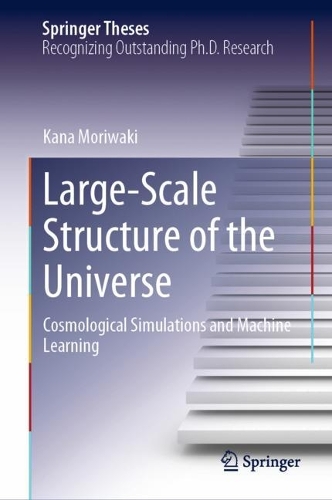 [object Object] «Large-Scale Structure of the Universe: Cosmological Simulations and Machine Learning», автор Кана Мориваки - фото №1