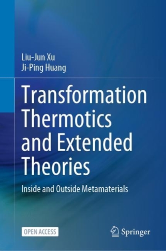 [object Object] «Transformation Thermotics and Extended Theories: Inside and Outside Metamaterials», авторов Джи-Пин Хуан, Лю Цзюнь Сюй - фото №1