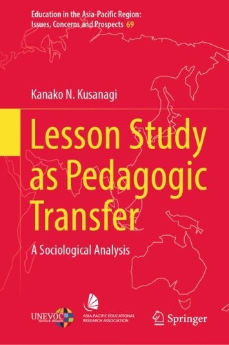 Бумажная книга «Lesson Study as Pedagogic Transfer: A Sociological Analysis», автор Канако Н. Кусанаги - фото №1