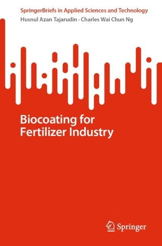 Бумажная книга «Biocoating for Fertilizer Industry», автор Хуснул Азан Таджарудин - фото №1