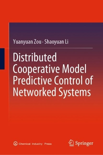 Паперова книга «Distributed Cooperative Model Predictive Control of Networked Systems», автор Шаоюань Лі - фото №1