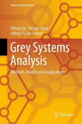 [object Object] «Grey Systems Analysis: Methods, Models and Applications», авторів Джеффрі Йі-Лін Форрест, Сіфенг Лю, Інцзе Ян - фото №1