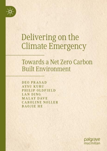 Бумажная книга «Delivering on the Climate Emergency: Towards a Net Zero Carbon Built Environment», авторов Айсу Куру, Баоцзе Хэ, Кэролайн Ноллер, Део Прасад, Лань Дин, Малай Дэйв, Филип Олдфилд - фото №1