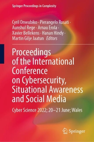 Paper book «Proceedings of the International Conference on Cybersecurity, Situational Awareness and Social Media: Cyber Science 2022; 20–21 June; Wales» - фото №1