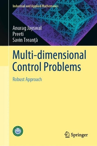 [object Object] «Multi-dimensional Control Problems: Robust Approach», авторів Анураг Джайсвал, Савін Треант - фото №1