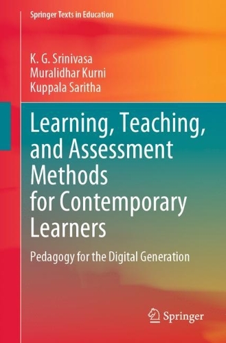 Бумажная книга «Learning, Teaching, and Assessment Methods for Contemporary Learners: Pedagogy for the Digital Generation», авторов К. Г. Шриниваса, Куппала Саритха, Муралидхар Курни - фото №1