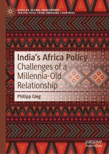 Бумажная книга «India’s Africa Policy: Challenges of a Millennia-Old Relationship», автор Филипп Гиг - фото №1