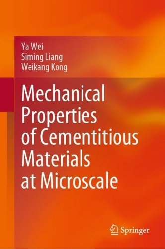 Бумажная книга «Mechanical Properties of Cementitious Materials at Microscale», авторов Симин Лян, Вэйкан Конг, Я Вэй - фото №1