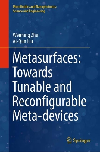 Бумажная книга «Metasurfaces: Towards Tunable and Reconfigurable Meta-devices», авторов Ай-Кун Лю, Вэймин Чжу - фото №1