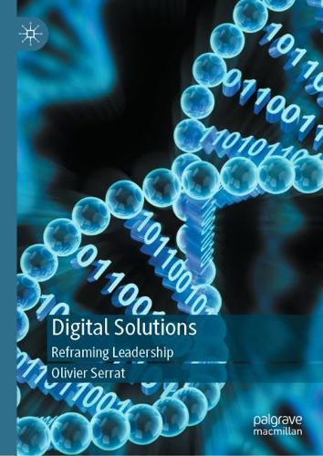 Паперова книга «Digital Solutions: Reframing Leadership», автор Олів'є Серрат - фото №1