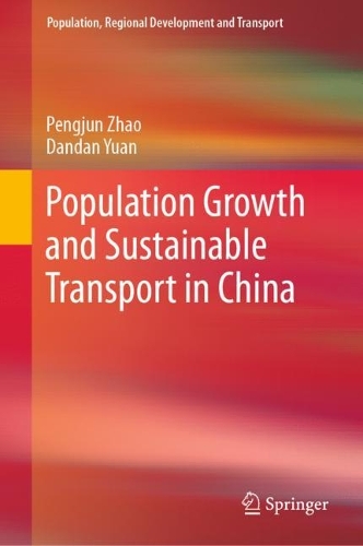 Бумажная книга «Population Growth and Sustainable Transport in China», авторов Дандан Юань, Пэнцзюнь Чжао - фото №1