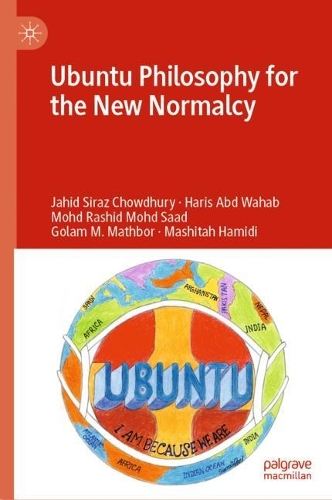 Бумажная книга «Ubuntu Philosophy for the New Normalcy», авторов Харис Абд Вахаб, Джахид Сираз Чоудхури, Машита Хамиди, Мохд Рашид Мохд Саад - фото №1