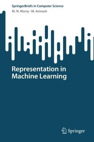 [object Object] «Representation in Machine Learning», авторов М. Авинаш, М. Н. Мурти - фото №1