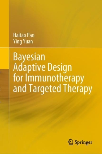 Паперова книга «Bayesian Adaptive Design for Immunotherapy and Targeted Therapy», авторів Хайтао Пан, Ін Юань - фото №1